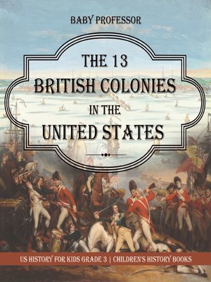 cover image of The 13 British Colonies in the United States